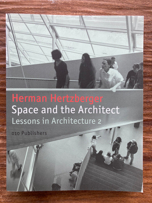 Space and the Architect | Lessons in Architecture 2