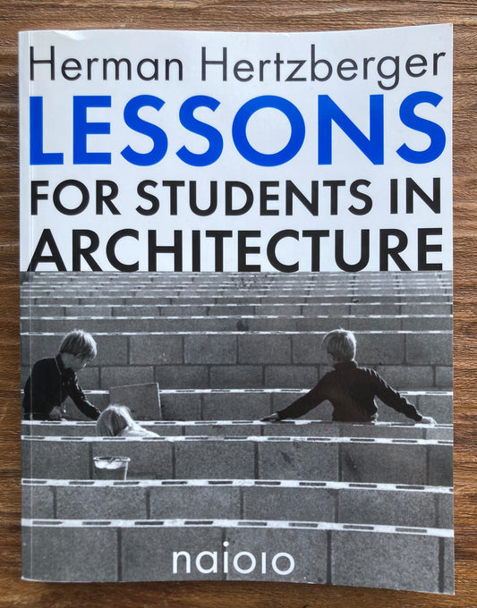 Lessons for Students in Architecture
