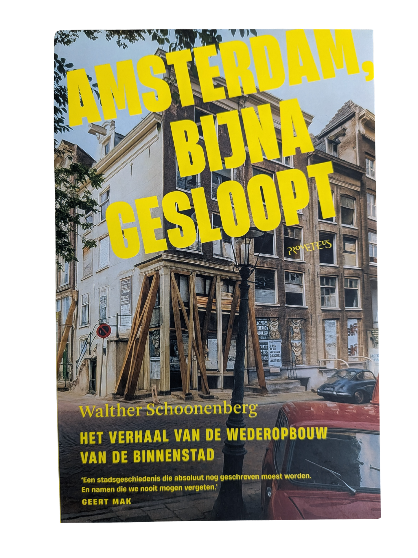 Amsterdam bijna gesloopt
