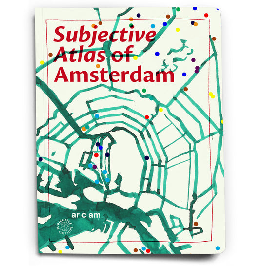 Subjective Atlas of Amsterdam
