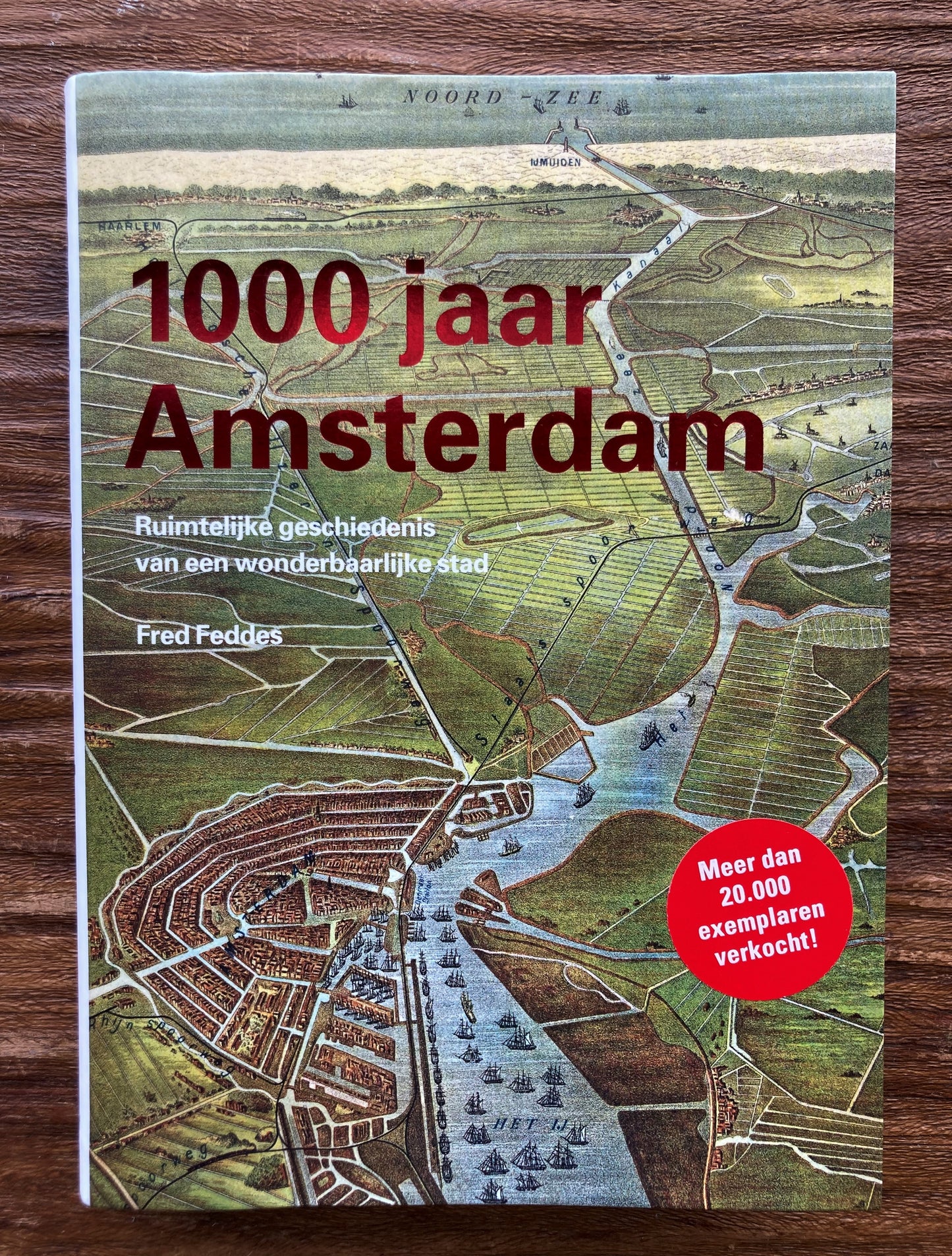 1000 jaar Amsterdam | Ruimtelijke geschiedenis van een wonderbaarlijke stad